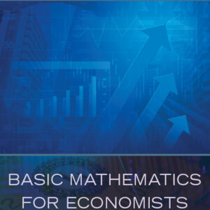 Basic Mathematics for Economists 3rd Edition - Original PDF