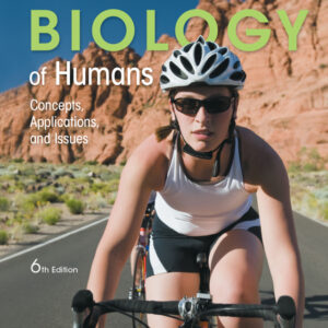 Biology of Humans: Concepts, Applications, and Issues 6th Edition - Original PDF