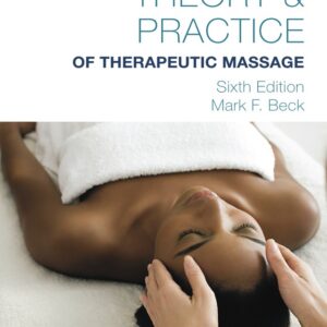 Theory & Practice of Therapeutic Massage 6th Edition - Original PDF