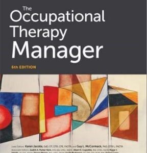 The Occupational Therapy Manager: 6th Edition 6th edition - Original PDF