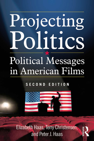 Projecting Politics Political Messages in American Films 2nd Edition - Original PDF