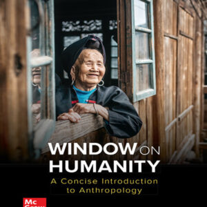 Window on Humanity: A Concise Introduction to General Anthropology 9th Edition - Original PDF