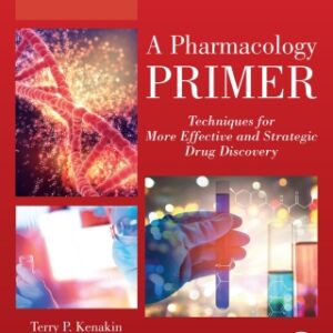 A Pharmacology Primer: Techniques for More Effective and Strategic Drug Discovery 5th Edition - Original PDF