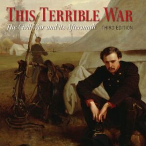 This Terrible War The American Civil War and Reconstruction, 3rd Edition - Original PDF