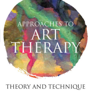 Approaches to Art Therapy Theory and Technique 3rd Edition - Original PDF