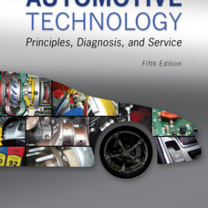 Automotive Technology Principles, Diagnosis, and Service, 5th Edition - Original PDF