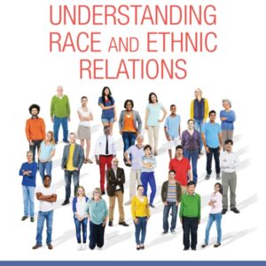 Understanding Race and Ethnic Relations 5th Edition - Original PDF