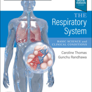 The Respiratory System E-Book: Basic science and clinical conditions 3rd Edition - Original PDF