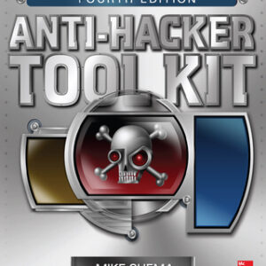 Anti-Hacker Tool Kit, Fourth Edition 4th Edition - Original PDF