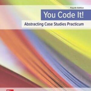 You Code It! Abstracting Case Studies Practicum 4th Edition - Original PDF