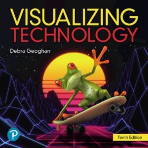 Visualizing Technology 10th Edition - Original PDF