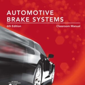 Today's Technician: Automotive Brake Systems, Classroom and Shop Manual Prepack 6th Edition - Original PDF