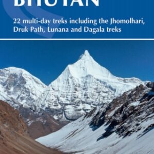 Trekking in Bhutan: 22 multi-day treks including the Lunana 'Snowman' Trek, Jhomolhari, Druk Path and Dagala treks 3rd Edition - Original PDF