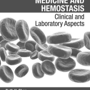 Transfusion Medicine and Hemostasis: Clinical and Laboratory Aspects 2nd Edition - Original PDF