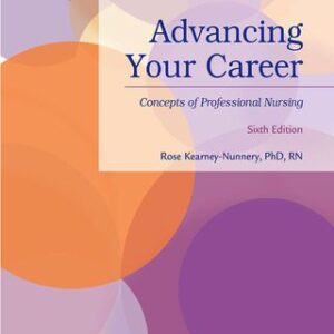 Advancing Your Career Concepts of Professional Nursing 6th Edition - Original PDF