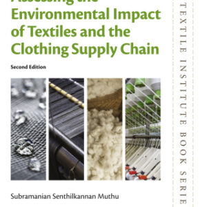 Assessing the Environmental Impact of Textiles and the Clothing Supply Chain 2nd Edition - Original PDF