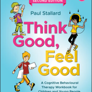 Think Good, Feel Good 2nd Edition A Cognitive Behavioural Therapy Workbook for Children and Young People - Original PDF