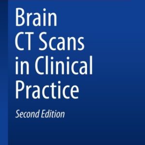 Brain CT Scans in Clinical Practice 2nd Edition - Original PDF