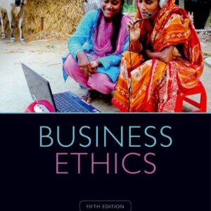 Business Ethics: Managing Corporate Citizenship and Sustainability in the Age of Globalization 5th Edition - Original PDF