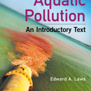 Aquatic Pollution: An Introductory Text 4th Edition - Original PDF