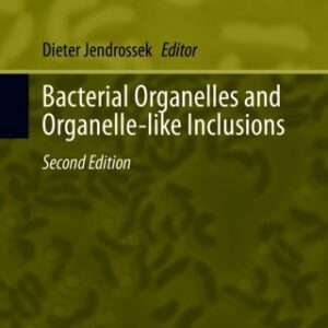 Bacterial Organelles and Organelle-like Inclusions 2nd Edition - Original PDF