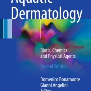 Aquatic Dermatology: Biotic, Chemical and Physical Agents 2nd Edition - Original PDF