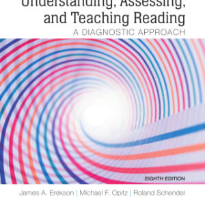 Understanding, Assessing, and Teaching Reading A Diagnostic Approach, 8th Edition - Original PDF