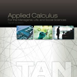 Applied Calculus for the Managerial, Life, and Social Sciences 10th Edition - Original PDF