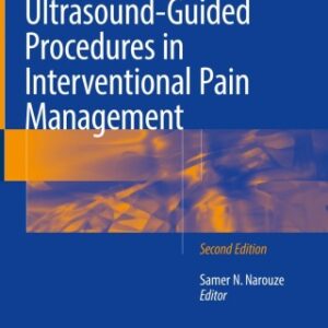 Atlas of Ultrasound-Guided Procedures in Interventional Pain Management 2nd Edition - Original PDF