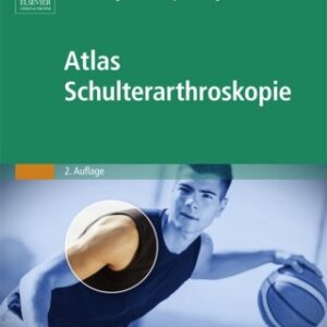 Atlas Schulterarthroskopie 2nd Edition - Original PDF