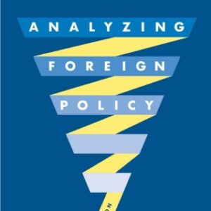 Analyzing Foreign Policy 2nd Edition - Original PDF