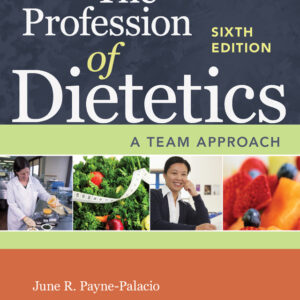 The Profession of Dietetics 6th Edition - Original PDF