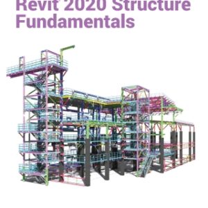 Autodesk Revit 2020 Structure Fundamentals 12th Edition - Original PDF