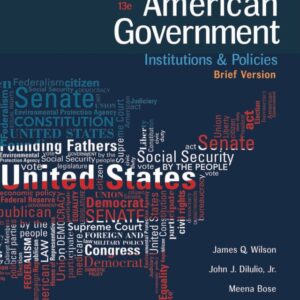 American Government: Institutions and Policies, Brief Version 13th Edition - Original PDF