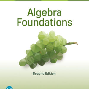 Algebra Foundations: Prealgebra, Introductory Algebra & Intermediate Algebra 2nd Edition - Original PDF