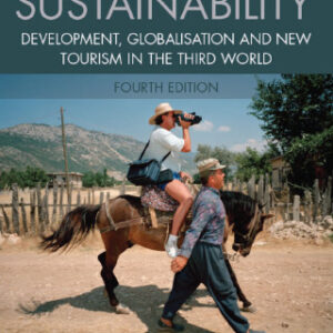 Tourism and Sustainability Development, Globalisation and New Tourism in the Third World 4th Edition - Original PDF