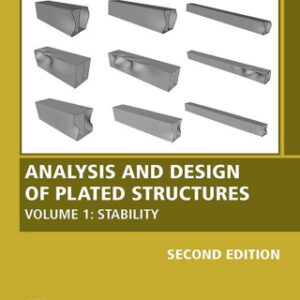 Analysis and Design of Plated Structures Volume 1: Stability, 2nd Edition - Original PDF