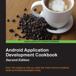 Android Application Development Cookbook 2nd Edition - Original PDF