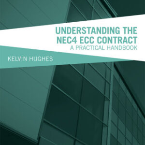 Understanding the NEC4 ECC Contract A Practical Handbook, 2nd Edition - Original PDF