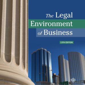 The Legal Environment of Business 13th Edition - Original PDF