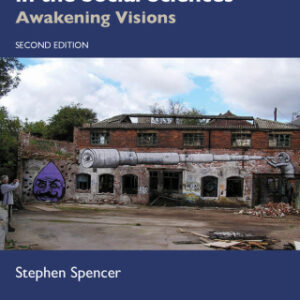 Visual Research Methods in the Social Sciences Awakening Visions 2nd Edition - Original PDF