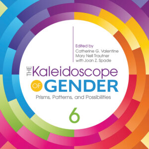 The Kaleidoscope of Gender: Prisms, Patterns, and Possibilities 6th Edition - Original PDF