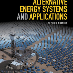 Alternative Energy Systems and Applications 2nd Edition - Original PDF