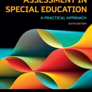 Assessment in Special Education A Practical Approach 6th Edition - Original PDF