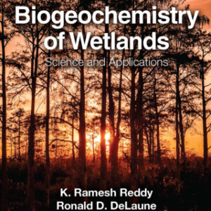 Biogeochemistry of Wetlands 2nd Edition Science and Applications - Original PDF