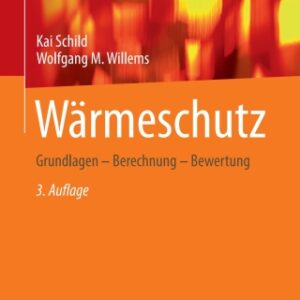 Wärmeschutz Grundlagen – Berechnung – Bewertung 3rd Edition - Original PDF