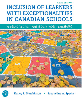 Inclusion of Learners with Exceptionalities in Canadian Schools: A Practical Handbook for Teachers 6th Edition - Original PDF