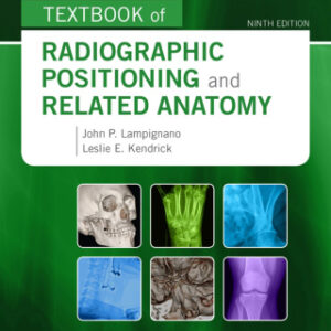 Bontrager's Textbook of Radiographic Positioning and Related Anatomy 9th Edition - Original PDF