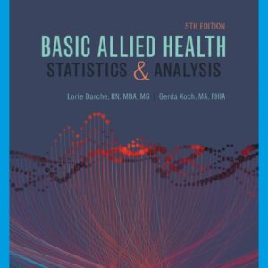 Basic Allied Health Statistics and Analysis 5th Edition - Original PDF