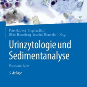 Urinzytologie und Sedimentanalyse 5th Edition Praxis und Atlas - Original PDF